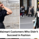 Walmart Customers Who Didn’t Succeed in Fashion