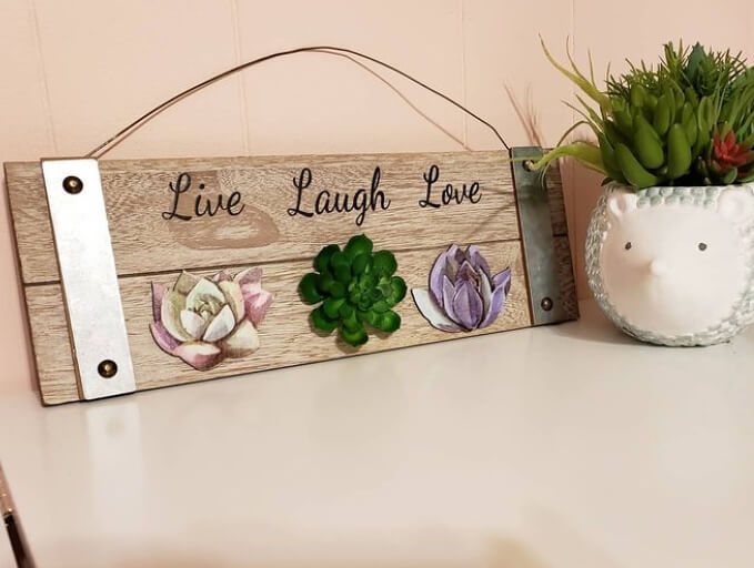Laugh, Live, and Love Signs Are Only Cliché and Cheesy